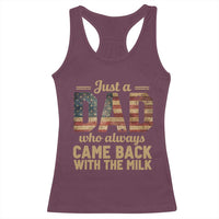 Just A Dad Who Always Came Back With The Milk Racerback Tank Top Retro American Flag