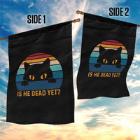 Is He Dead Yet Garden Flag Retro Cat Funny Vintage - Wonder Print Shop