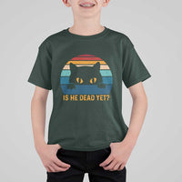 Is He Dead Yet T Shirt For Kid Retro Cat Funny Vintage