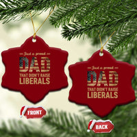 Just A Proud Dad That Didn't Raise Liberals Ceramic Ornament Retro American Flag - Wonder Print Shop