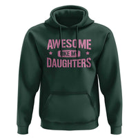 Awesome Like My Daughters Hoodie Funny Girl Dad Fathers Day