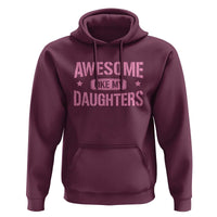 Awesome Like My Daughters Hoodie Funny Girl Dad Fathers Day