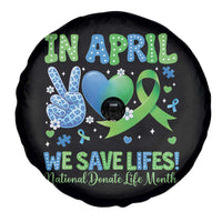 Donate Life Month Spare Tire Cover In April We Save Lives Organ Donation