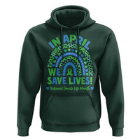 National Donate Life Month Hoodie In April We Save Lives Organ Donation Support Green Ribbon