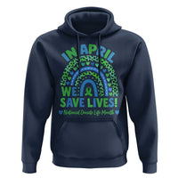 National Donate Life Month Hoodie In April We Save Lives Organ Donation Support Green Ribbon