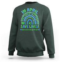 National Donate Life Month Sweatshirt In April We Save Lives Organ Donation Support Green Ribbon