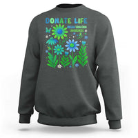 Organ Donation Awareness Sweatshirt Green Ribbon Donate Life Floral