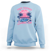Tired Teachers Summer Club Sweatshirt Retro Mama Summer Beach Vacation Gift