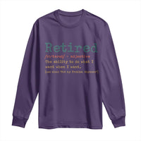Funny Retirement Party Long Sleeve Shirt Retired Definition Funny Retirement Gag