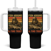 Fish Around And Find Trout Tumbler With Handle Funny Fishermen Fishing Retro Bigfoot Sasquatch Fish