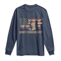 50th Birthday Long Sleeve Shirt Funny WTF Whos Turning Fifty Vintage Fishing 50 Year Old Gift