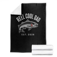 Reel Cool Dad Est 2026 Throw Blanket Trout Fishing Vintage First Time Dad Fathers Day