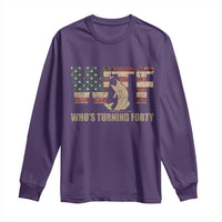 40th Birthday Long Sleeve Shirt Funny WTF Whos Turning Forty Vintage Fishing 40 Year Old Gift