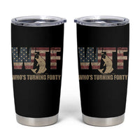 40th Birthday Tumbler Cup Funny WTF Whos Turning Forty Vintage Fishing 40 Year Old Gift