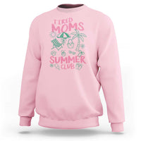 Retro Tired Moms Summer Club Sweatshirt Funny Mama Beach Vacation Gift