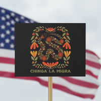 Immigrant Rights Protest Sign Chinga La Migra - Wonder Print Shop