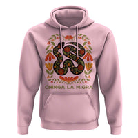 Immigrant Rights Hoodie Chinga La Migra - Wonder Print Shop