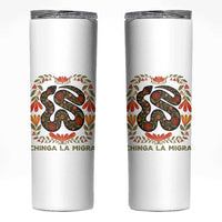 Immigrant Rights Skinny Tumbler Chinga La Migra - Wonder Print Shop