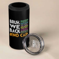 Funny Bruh We Back To School 4 in 1 Can Cooler Tumbler Happy First Day Of School - Wonder Print Shop