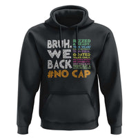 Funny Bruh We Back To School Hoodie Happy First Day Of School - Wonder Print Shop