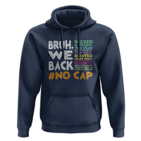 Funny Bruh We Back To School Hoodie Happy First Day Of School - Wonder Print Shop