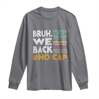 Funny Bruh We Back To School Long Sleeve Shirt Happy First Day Of School - Wonder Print Shop