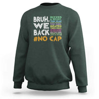 Funny Bruh We Back To School Sweatshirt Happy First Day Of School - Wonder Print Shop