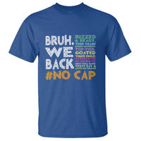 Funny Bruh We Back To School T Shirt Happy First Day Of School - Wonder Print Shop