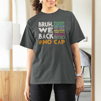 Funny Bruh We Back To School T Shirt For Women Happy First Day Of School - Wonder Print Shop