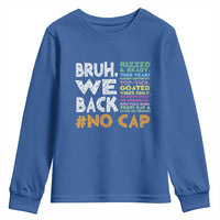Funny Bruh We Back To School Youth Sweatshirt Happy First Day Of School - Wonder Print Shop