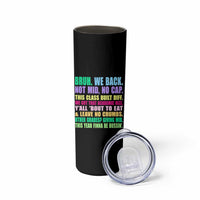 Funny Bruh We Back To School Skinny Tumbler Gen A Slang Happy First Day Of School - Wonder Print Shop