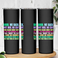 Funny Bruh We Back To School Skinny Tumbler Gen A Slang Happy First Day Of School - Wonder Print Shop