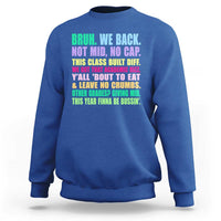 Funny Bruh We Back To School Sweatshirt Gen A Slang Happy First Day Of School - Wonder Print Shop