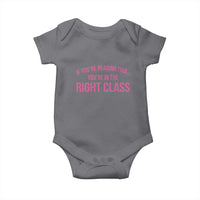 Back To School Teacher Baby Onesie Funny You’re In The Right Class - Wonder Print Shop