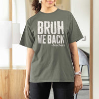 Bruh We Back Teacher T Shirt For Women Happy First Day Of School - Wonder Print Shop