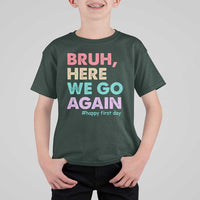 Here We Go Again T Shirt For Kid Funny Back To School Teacher Gen A Slang - Wonder Print Shop