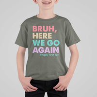 Here We Go Again T Shirt For Kid Funny Back To School Teacher Gen A Slang - Wonder Print Shop