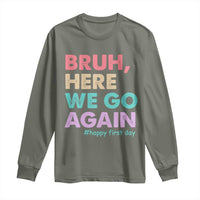 Here We Go Again Long Sleeve Shirt Funny Back To School Teacher Gen A Slang - Wonder Print Shop