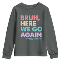 Here We Go Again Youth Sweatshirt Funny Back To School Teacher Gen A Slang - Wonder Print Shop