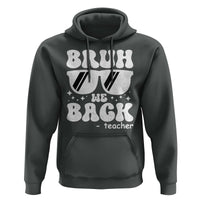 Bruh We Back Teacher Hoodie Funny Back To School Gen A Slang Sunglasses - Wonder Print Shop