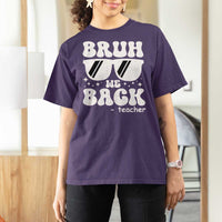 Bruh We Back Teacher T Shirt For Women Funny Back To School Gen A Slang Sunglasses - Wonder Print Shop