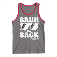 Bruh We Back Teacher Tank Top Funny Back To School Gen A Slang Sunglasses - Wonder Print Shop