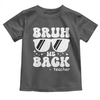Bruh We Back Teacher Toddler T Shirt Funny Back To School Gen A Slang Sunglasses - Wonder Print Shop