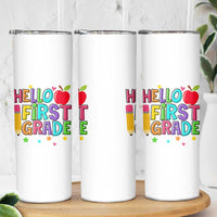 Hello First Grade Teacher Skinny Tumbler Back To School 1st Grade Team - Wonder Print Shop