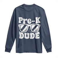 Pre-k Dude Long Sleeve Shirt Funny Back to School First Day of Preschool - Wonder Print Shop