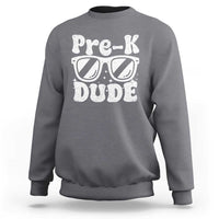 Pre-k Dude Sweatshirt Funny Back to School First Day of Preschool - Wonder Print Shop