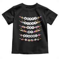 Happy First Day Of School Toddler T Shirt Teacher Kids Back To School Bracelets - Wonder Print Shop