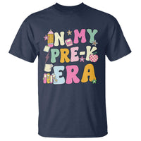 In My Pre-K Era T Shirt Girl Back To School Cute PreSchool Teacher - Wonder Print Shop