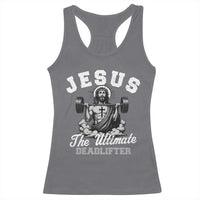 Jesus Deadlifting Racerback Tank Top The Ultimate Deadlifter Christian