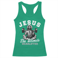 Jesus Deadlifting Racerback Tank Top The Ultimate Deadlifter Christian